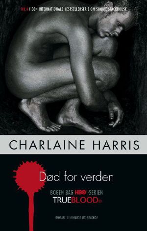 [Sookie Stackhouse 04] • Død For Verden